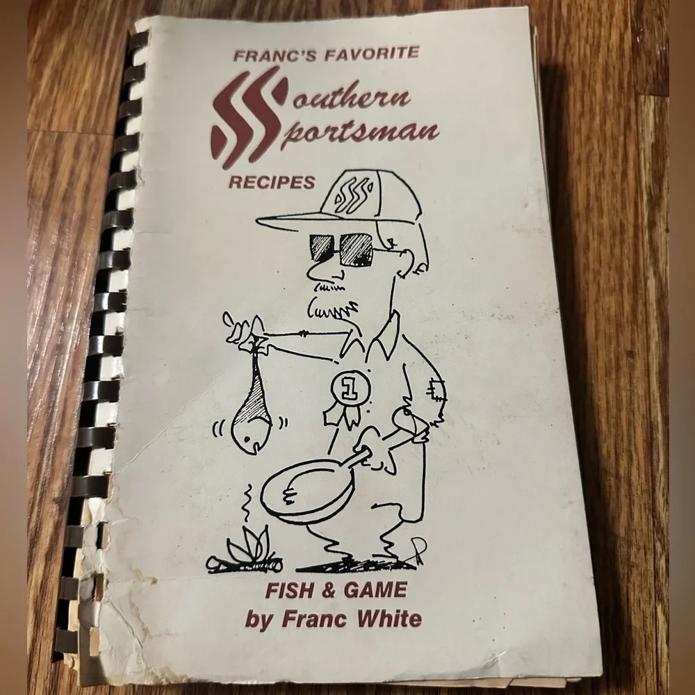 Francs Favorite Southern Sportsman Recipes Cookbook Fish and Game 1985
